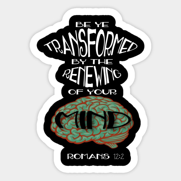 Romans 12:2 Transformed by the Renewing of the Mind Sticker by extrinsiceye